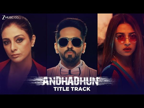AndhaDhun Title Track | Ayushmann Khurrana | Tabu | Radhika Apte | Raftaar | Lyrical