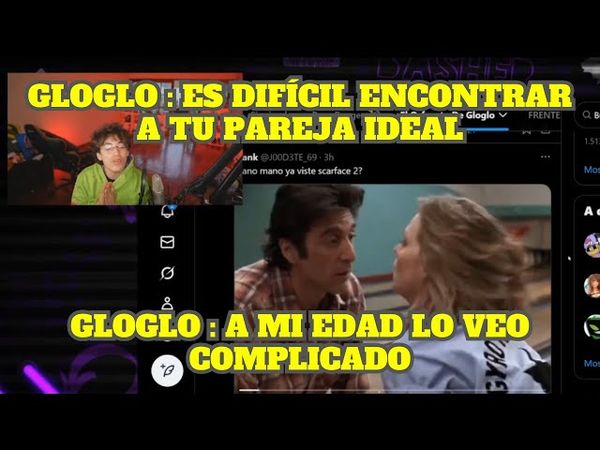 GLOGLO HABLA DE LO DIFÍCIL QUE ES ENCONTRAR A TU PAREJA IDEAL