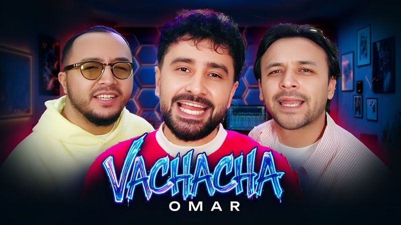 Omar - Vachacha (Official Music Video)
