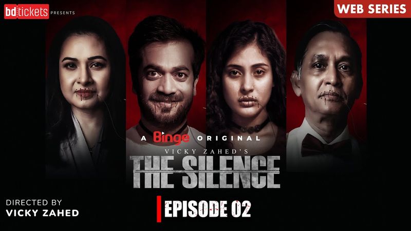 The Silence (দ্য সাইলেন্স) | Web Series | Ep-02 | Mehazabien Chowdhury | Vicky Zahed | Shamol Mawla