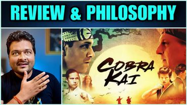 Cobra Kai (Season 1 to 6) - Review & PHILOSOPHY EXPLAINED