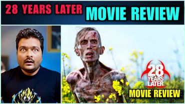28 Years Later (2025) - Movie Review