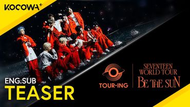 [TEASER] TOUR-ING: SEVENTEEN "BE THE SUN" | KOCOWA+