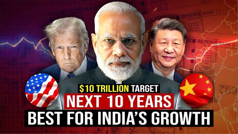 India’s $10 Trillion GOAL : Who Will Help USA or CHINA ? India Economy 2025 | India GDP Growth 2025