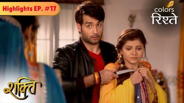 Why did Harman threaten Soumya? | Shakti | Highlights | Episode 17 | Colors Rishtey