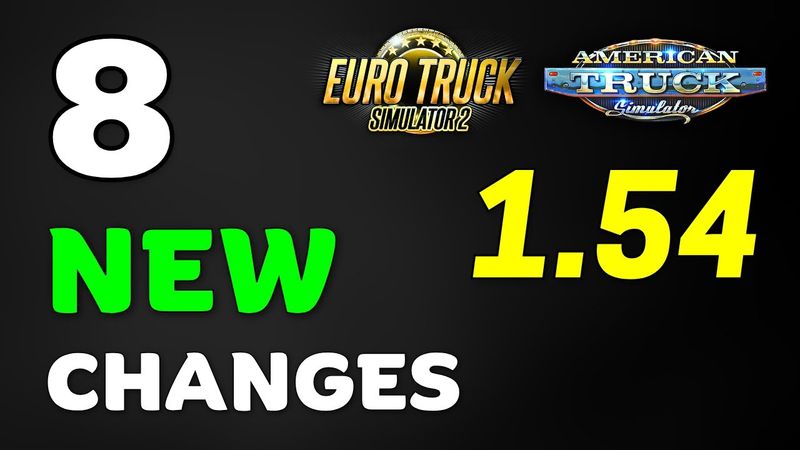 8 NEW Secret Changes in Update 1.54 for ETS2 & ATS
