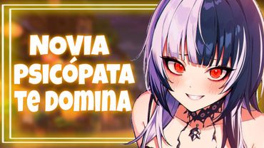 ASMR | Novia PSIC0PATA te DOMINA 🔪💢 ⁄ Roleplay Español