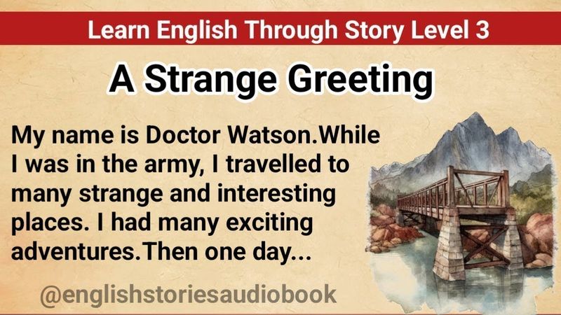 Learn English Through Story Level 3 || Graded Reader || English Story || A Strange Greeting | Part 1