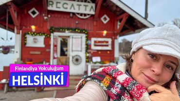 Helsinki'ye Ne Zaman Gidilmez! Hayat Bana Güzel