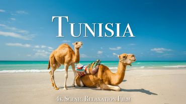 Tunisia 4K - Scenic Relaxation Film With Calming Music