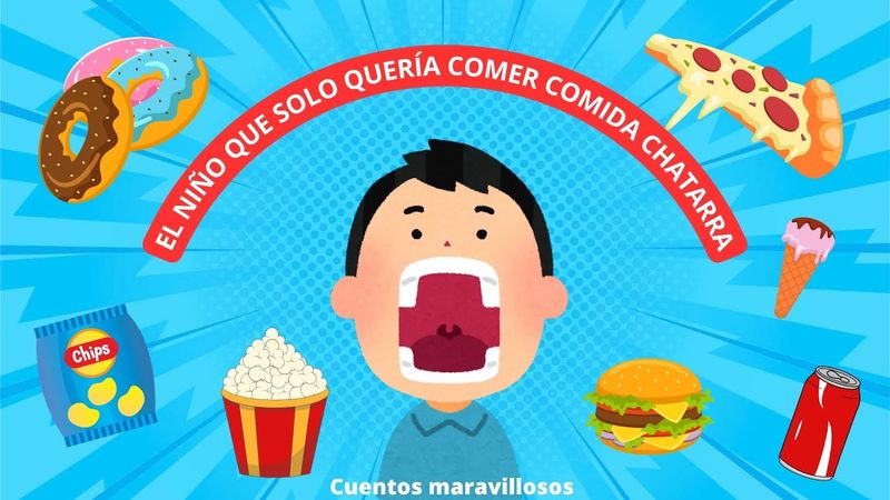 Cuentos infantiles - El niño que solo quería comer comida chatarra - Cuentos maravillosos