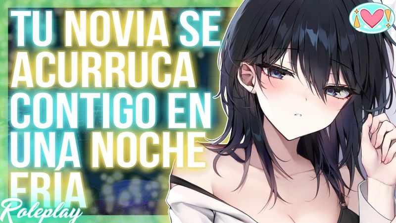 ASMR Roleplay | Tu NOVIA se ACURRUCA contigo en una noche fría |Español