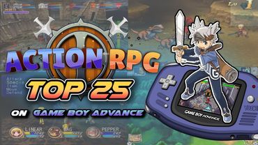 Top 25 Best GBA Action RPG Games- A Must-play Recommendation List