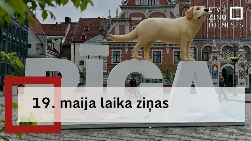 19. maija laika ziņas