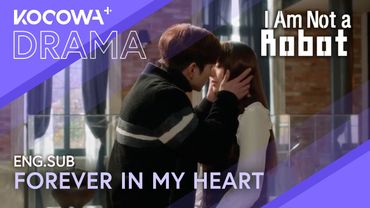 I’ll Never Forget You… Thank You And I’m Sorry 💔✨| I Am Not A Robot EP19 | KOCOWA+