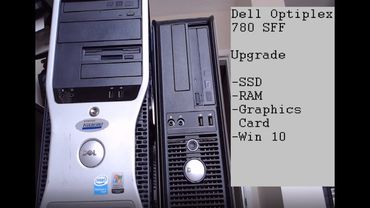 Dell Optiplex 780 Upgrade (SSD, Graphics Card, RAM, Win 10)
