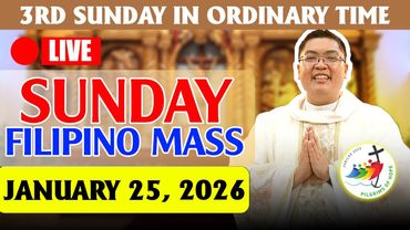 SUNDAY FILIPINO LIVE MASS TODAY || JANUARY 25, 2026 | FR. JOWEL JOMARSUS GATUS - CATHOLIC MASS TODAY