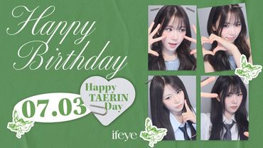 🎂HAPPY TAERIN DAY LIVE🤍