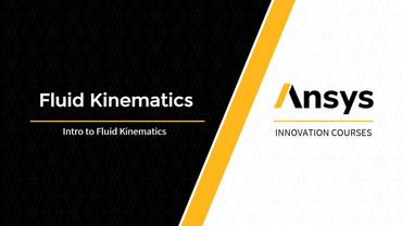 Intro to Fluid Kinematics — Lesson 1