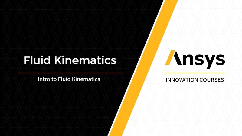 Intro to Fluid Kinematics — Lesson 1