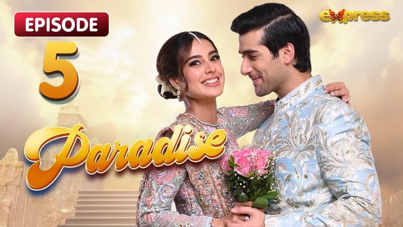 Paradise Episode 05 - Iqra Aziz & Shuja Asad - Express TV