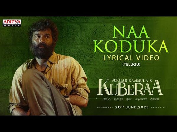 Naa Koduka Lyrical Video (Telugu) | Kuberaa | Nagarjuna | Dhanush | Rashmika | Sekhar Kammula | DSP