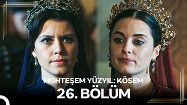 Muhteşem Yüzyıl: Kösem 26.Bölüm #Yeniden