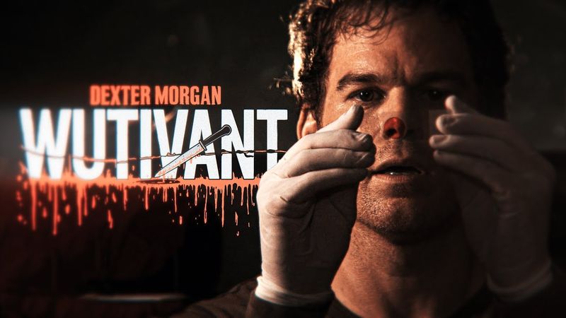 Dexter Morgan - Wutivant