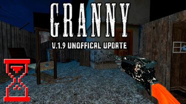 Гренни 1.9: Неофициальная версия // Granny 1.9
