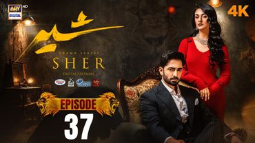 Sher Episode 37 | Danish Taimoor | Sarah Khan | 25 Sep 2025 [ENG SUB] ARY Digital Drama
