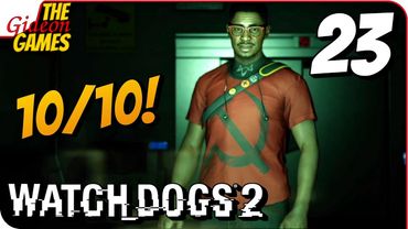 WATCH DOGS 2 ➤ Прохождение #23 ➤ 10_u3_10
