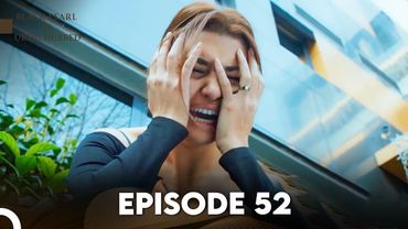 Black Pearl | Kala Moti in Urdu-Hindi Dubbed Episode 52 | Siyah İnci