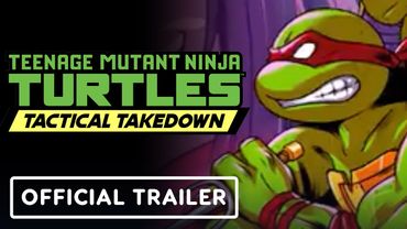 Teenage Mutant Ninja Turtles: Tactical Takedown - Official Launch Trailer