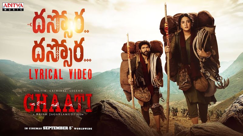 GHAATI - Dassora Lyrical | Anushka Shetty | Krish Jagarlamudi | Vikram Prabhu |Sagar Nagavelli