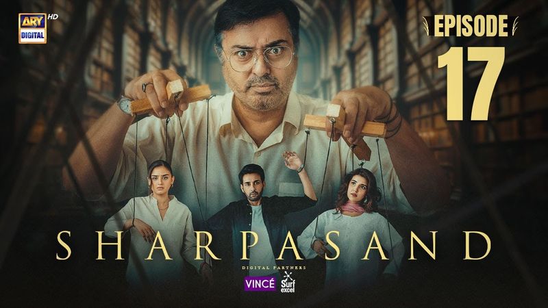 SharPasand Episode 17 | 3 Dec 2025 | ENG SUB | ARY Digital Drama