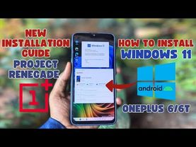 كيفية تثبيت Windows 11 على OnePlus 6/6T - الجزء الأول (طريقة جديدة)