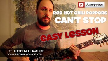 Easy Guitar Lesson | Red Hot Chili Peppers | Can't Stop | Super Easy Guitar