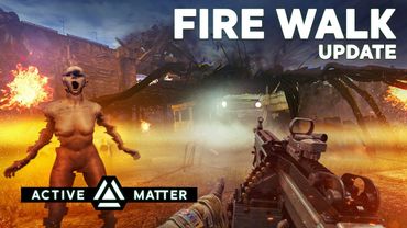 'FIRE WALK' UPDATE / ACTIVE MATTER