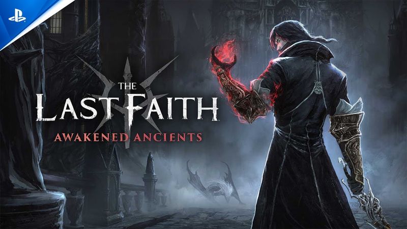 The Last Faith - Awakened Ancients Launch Trailer | PS5 & PS4 Games