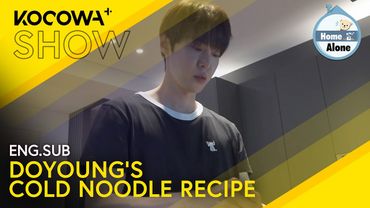 NCT's DOYOUNG Reveals His Favorite Cold Noodle Recipe! 🧑‍🍳 | Home Alone EP599 | KOCOWA+