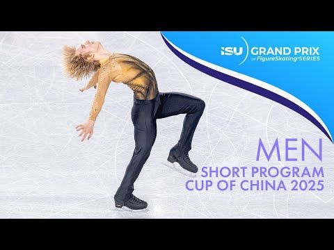 Men Short Program | Cup Of China 2025 | #GPFigure