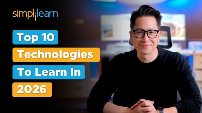 Top 10 Technologies To Learn In 2026 | Top Trending Technologies To Learn In 2026 | Simplilearn