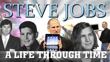 Steve Jobs: A Life Through Time (1955-2011)