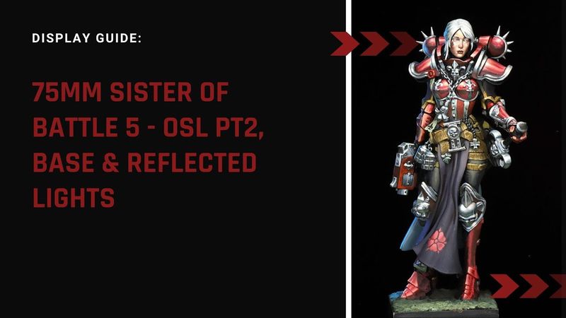 Sister 75mm 5   OSL pt 2, base & reflected lights on NMM