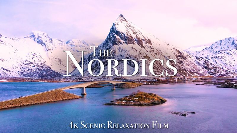 The Nordics 4K - Scenic Relaxation Film With Calming Music