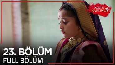 Aşkın Kanunu 23. Bölüm