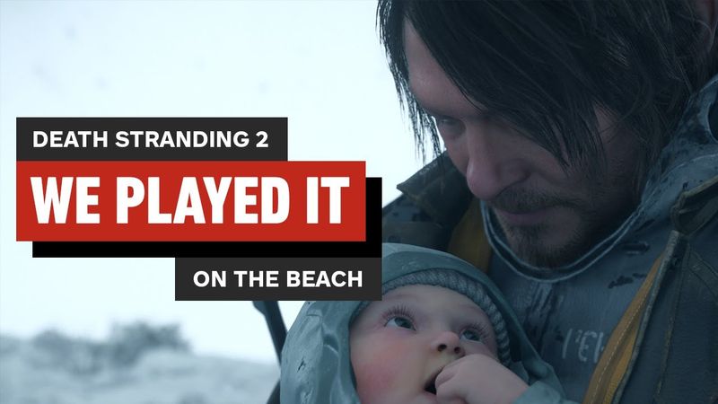 We Played Death Stranding 2 for 30 Hours