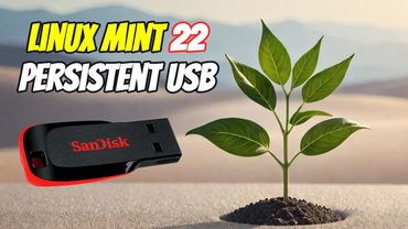 CREATE Your Own Persistent Linux Mint 22 USB Flash Drive TODAY!