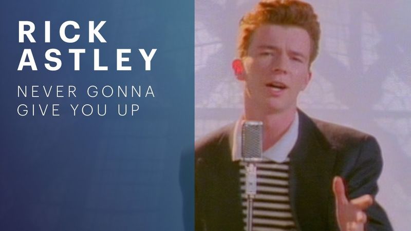 Rick Astley - Never Gonna Give You Up (Official Video) (4K Remaster)