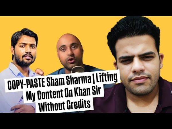 COPY-PASTE @ShamSharmaShow  | Lifting My Content On @KhanSirPatnaKhanGs Without Credits